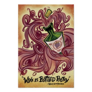 Wine is bottle poetry
